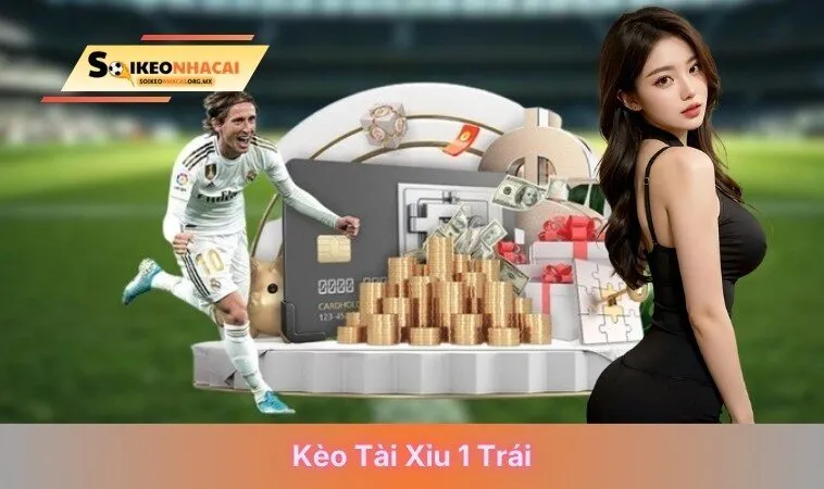 tài xỉu 1 trái