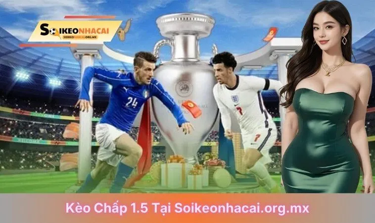 kèo chấp 1.5